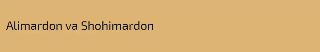Alimardon va Shohimardon